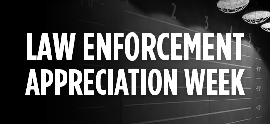 May 14-20: Museum honors Law Enforcement Appreciation Week with Buy 1