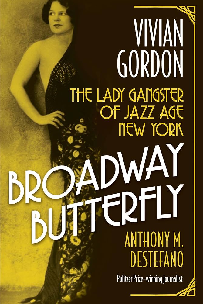 DeStefano's latest book, Broadway Butterfly, tells the story of Vivian Gordon, a high-class call girl and blackmailer whose murder is an unsolved mystery.