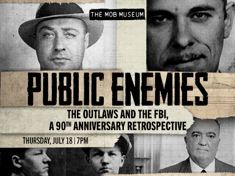 Public Enemies: The Outlaws and the FBI, a 90th Anniversary Retrospective | July 18, 2024