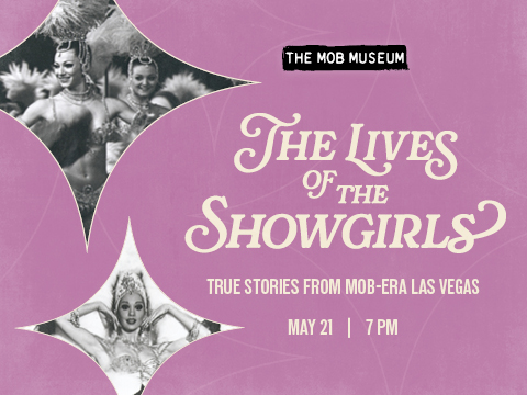 The Lives of the Showgirls: True Stories from Mob-Era Las Vegas | May 21, 2026