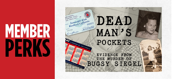 When mobster Benjamin “Bugsy” Siegel was murdered on June 20, 1947, the Beverly Hills Police Department collected 22 personal effects...